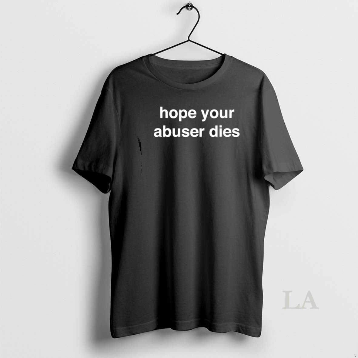 Original Hope Your Abuser Dies