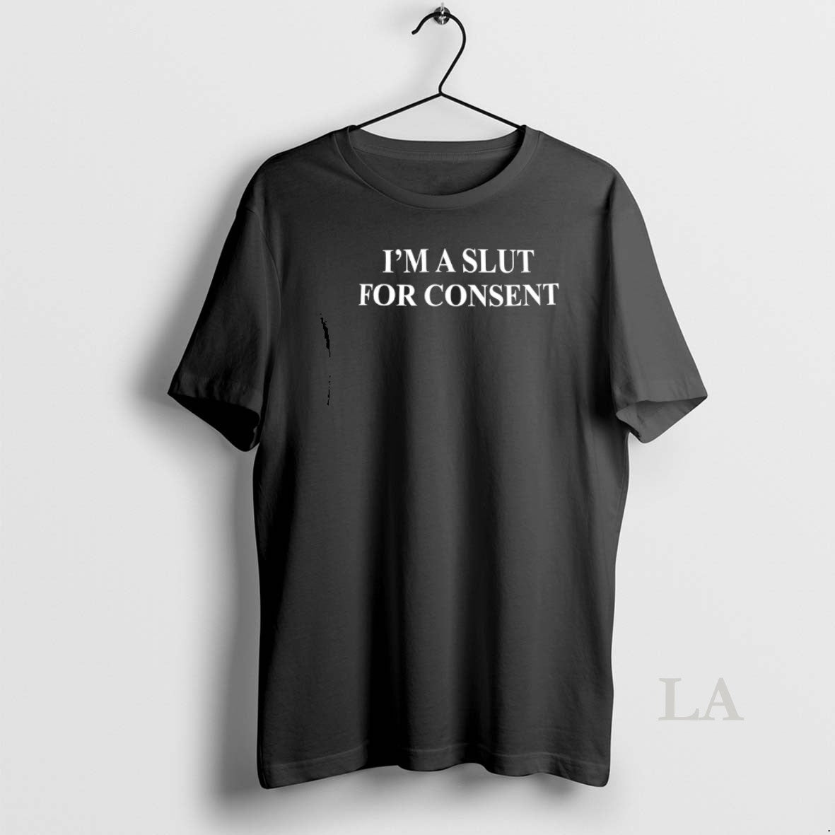 Original Im A Slut For Consent