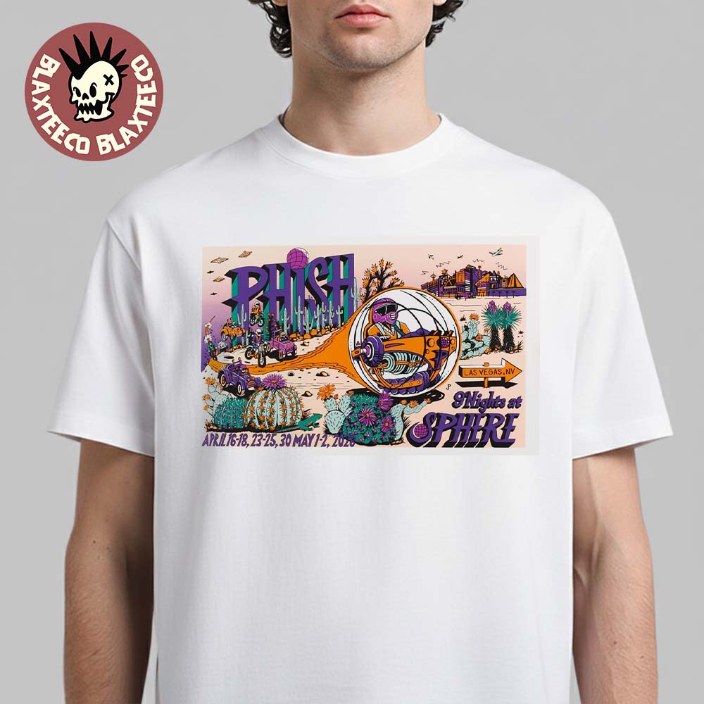 Phish Las Vegas 2026 Second Weekend Gig Poster Wild Grape Colorway 9 Night At Sphere From April 16 To May 2 2026 T-Shirt