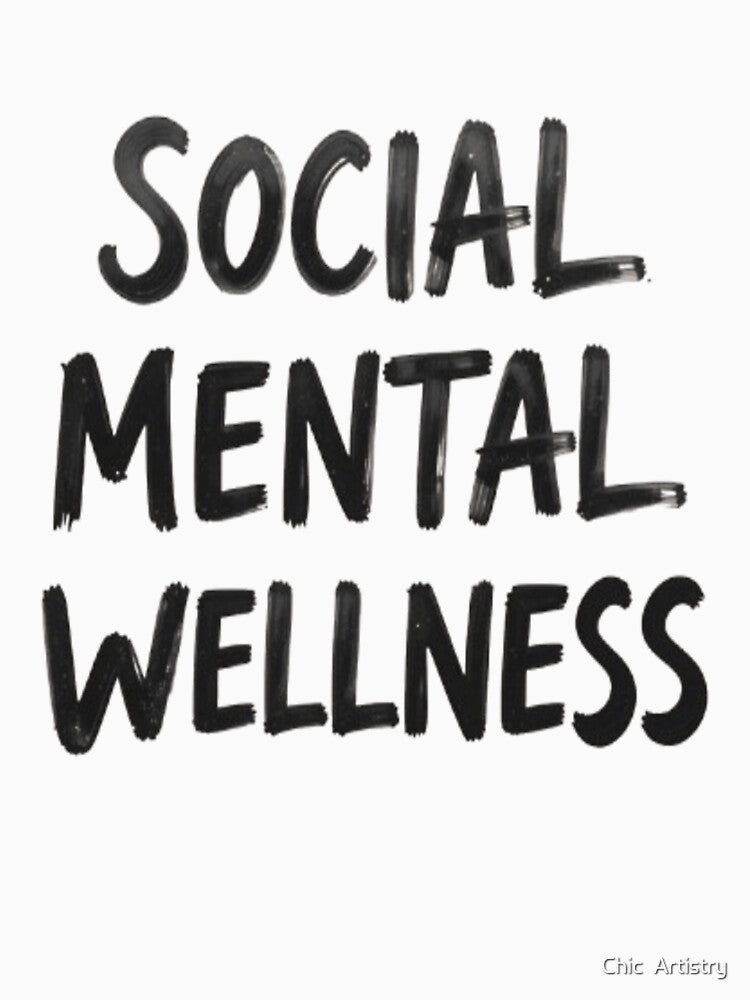 Social Mental Wellness Sticker – Positive Quote, Mental Health Awareness, Self Care by Chic Artistry