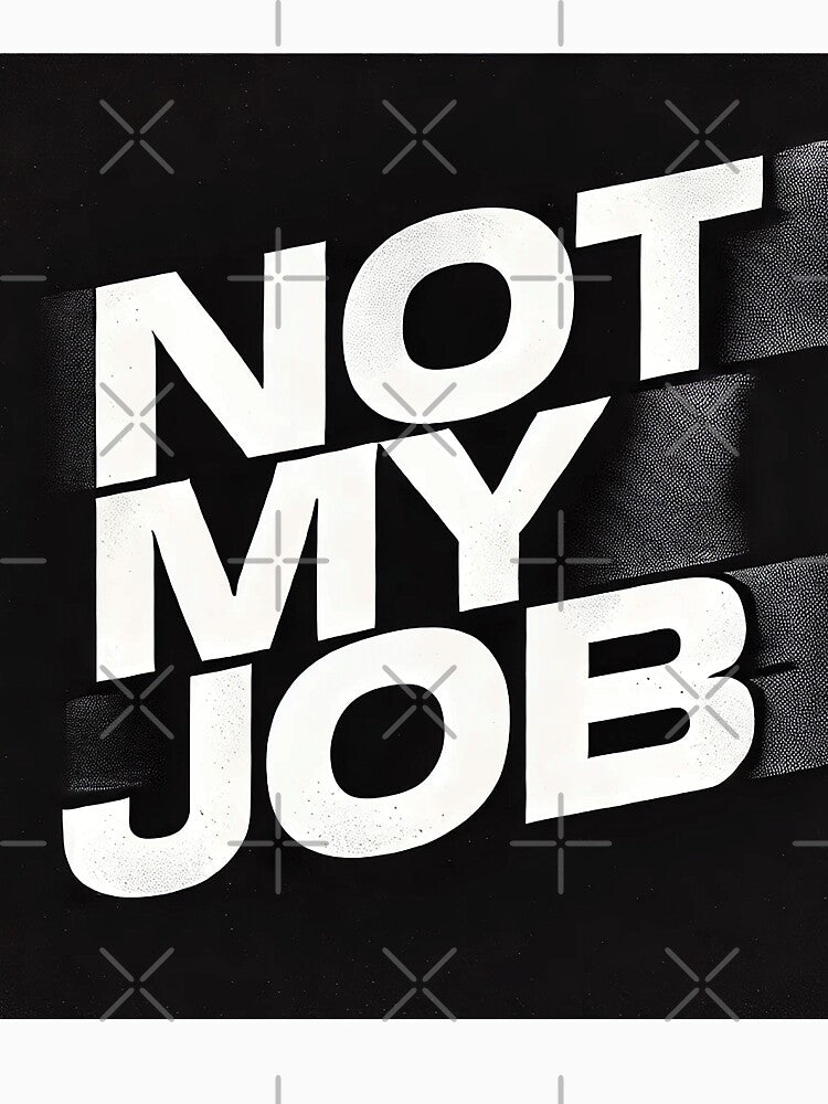 Distorted “Not My Job” Glitch Typography – Edgy Digital Aesthetic by Gold Turtle Lina