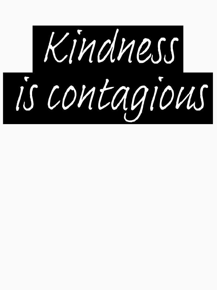 kindness is contagious by Happy Soul Store