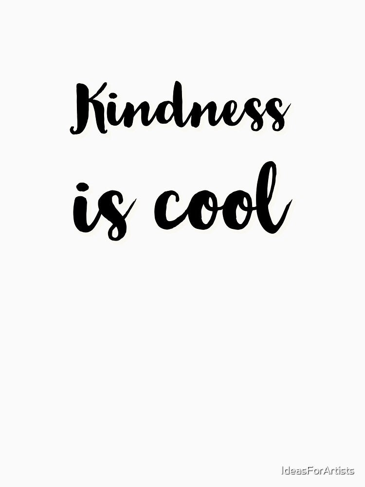 Kindness is cool by Inspirationmotivation