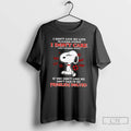 Classic Snoppy I Dont Live My Life To Please Anyone I Dont Care What Anymore