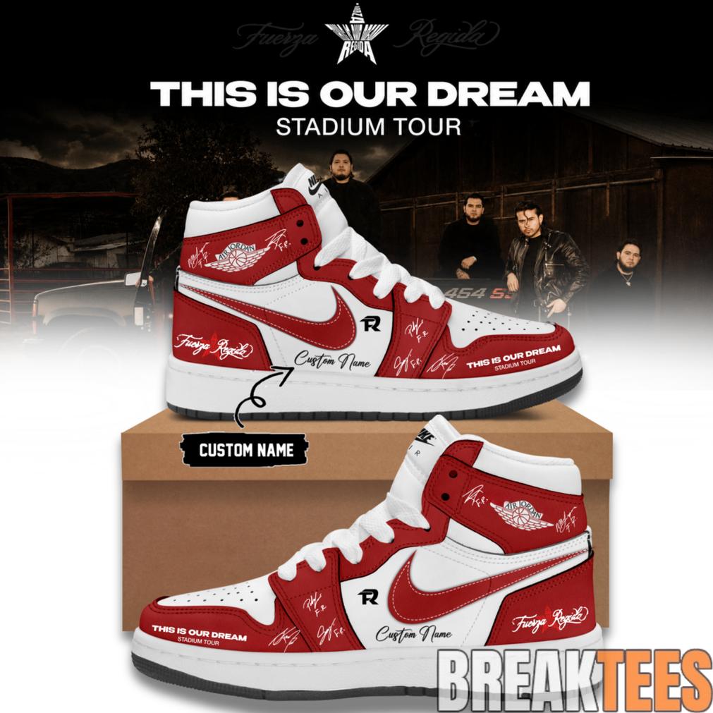 Fuerza Regida “This Is Our Dream Stadium Tour” 2026 Limited Edition Signature AJ1 Shoes