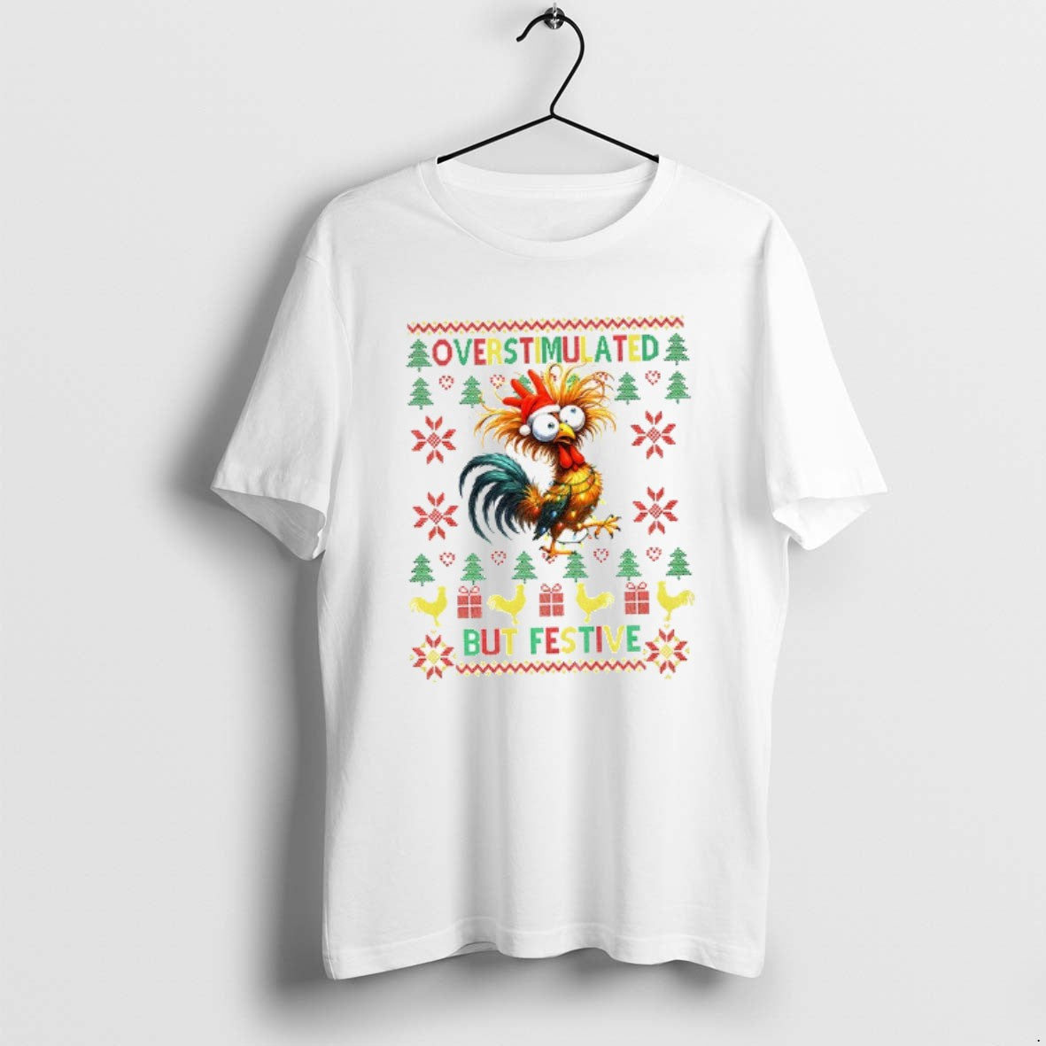 Official Chicken Overstimulated But Festive Merry Christmas