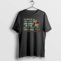Official Grinch You Treat Me Like Shit And Expect Me To Be Nice To You