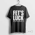 Officials Fets Luck You Read That Wrong Didnt You Funny Sarcastic Premium T Shirts Sweater