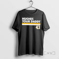 Officials Minnesota Wild Quinn Hughes Your Daddy 43