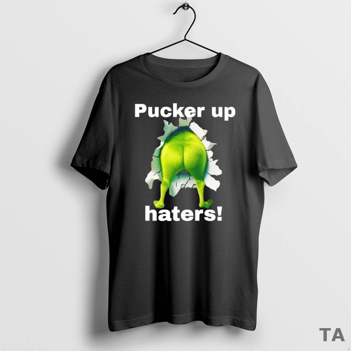 Top Grinch Ass Pucker Up Haters T Shirt Sweater