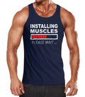 Mens Tank Top Installing Muscles Please Wait Fitness Gym Bodybuilder Moonworks®