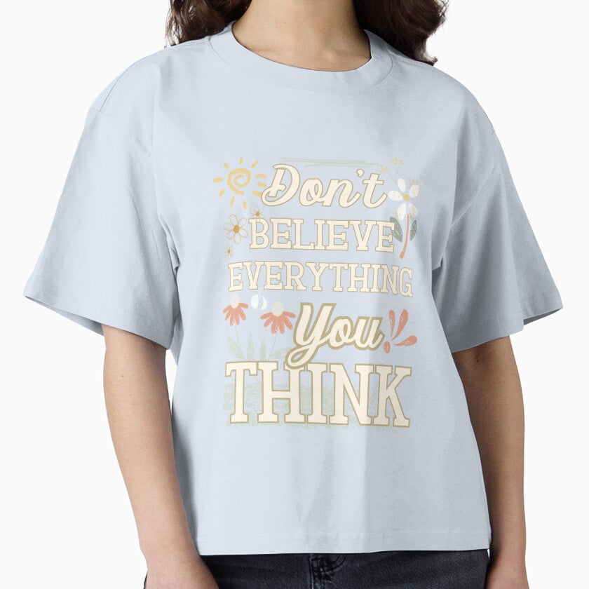Don’t believe everything you think - pink version by Dustie Nation