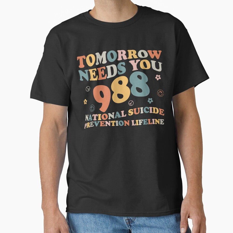 Retro Tomorrow Needs You 988 Suicide Prevention Awareness by heckforddewey