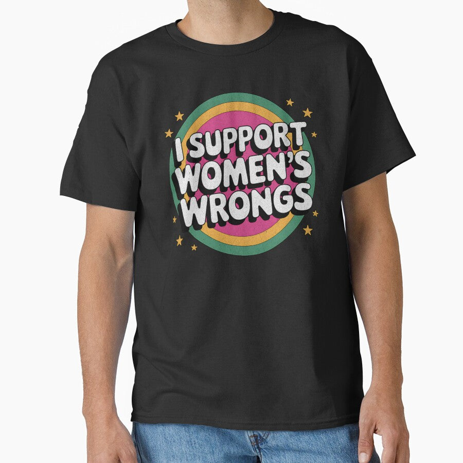 I Support Women's Wrongs – Retro Statement Graphic by AwesomeBeyondLimits
