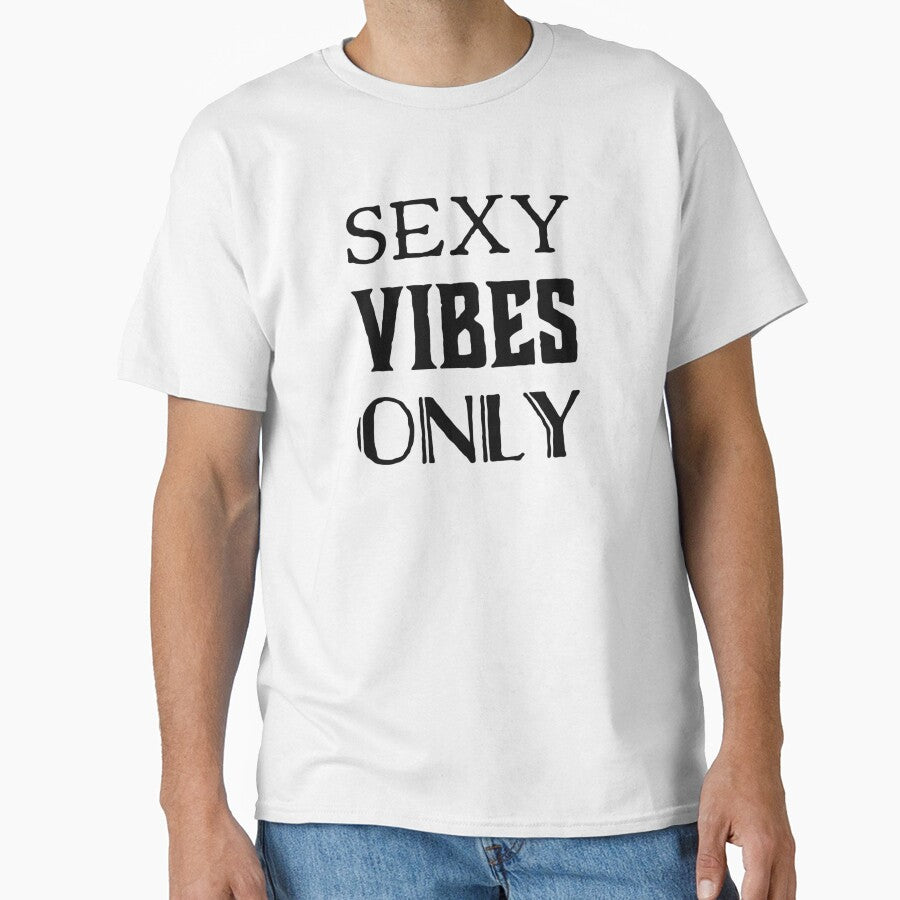 Sexy Vibes Only by SerenaBliss