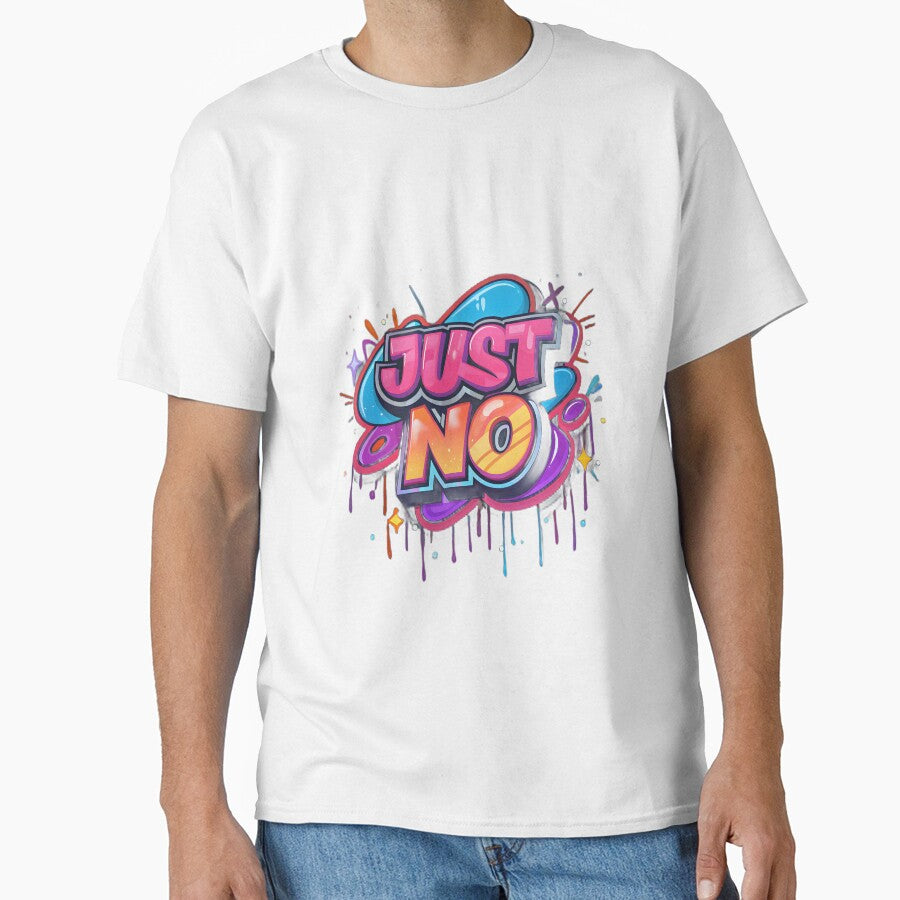 Just No – Graffiti Pop Streetwear Typography Design by SaicoGN