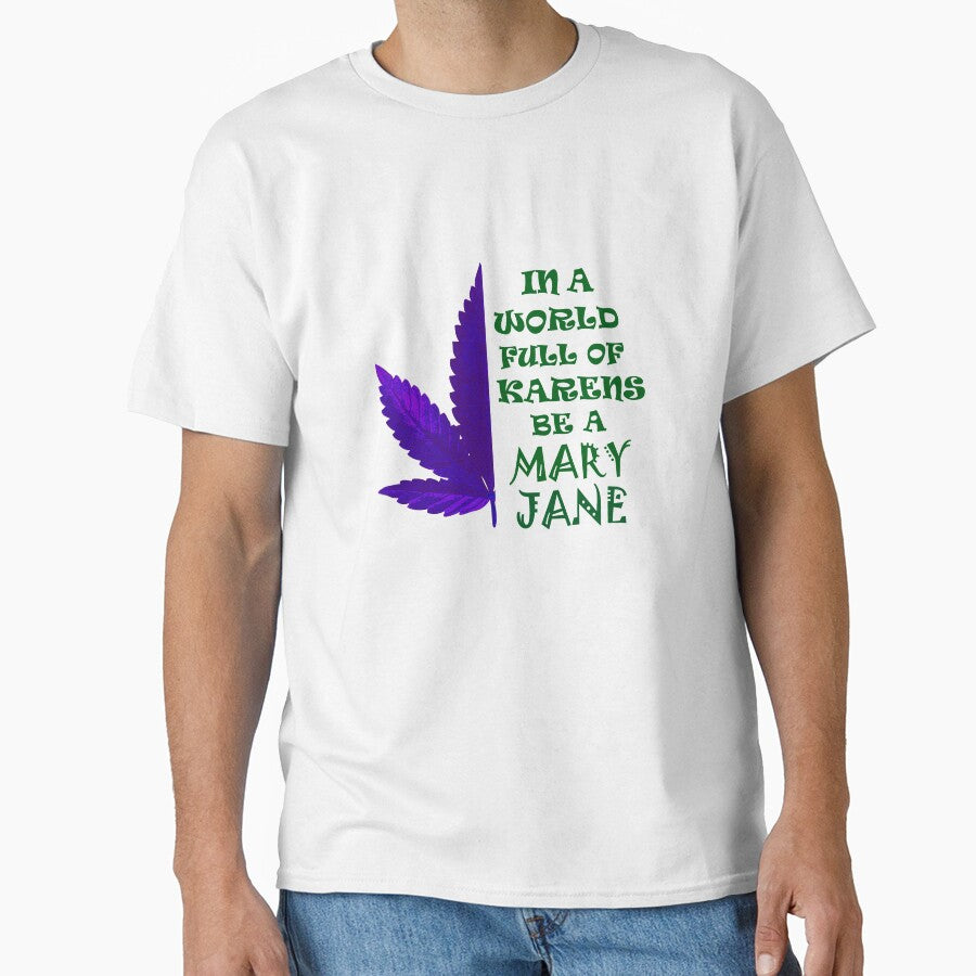 CannaGranny™️- In a World Full of Karens , Be a Mary Jane (Purple / Green Edition) by  CannaGranny™