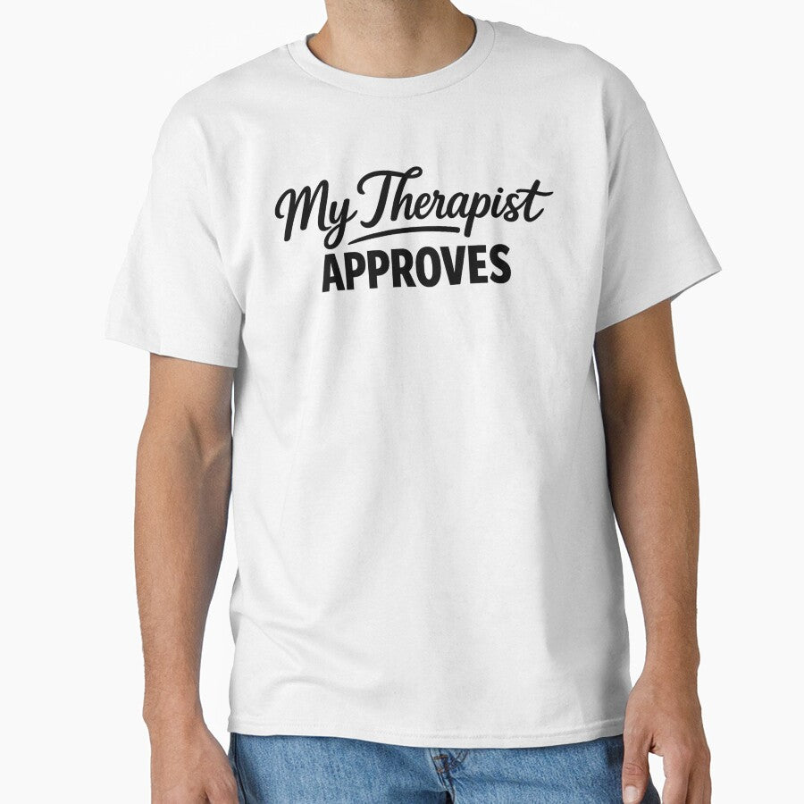 My Therapist Approves by musthavewords