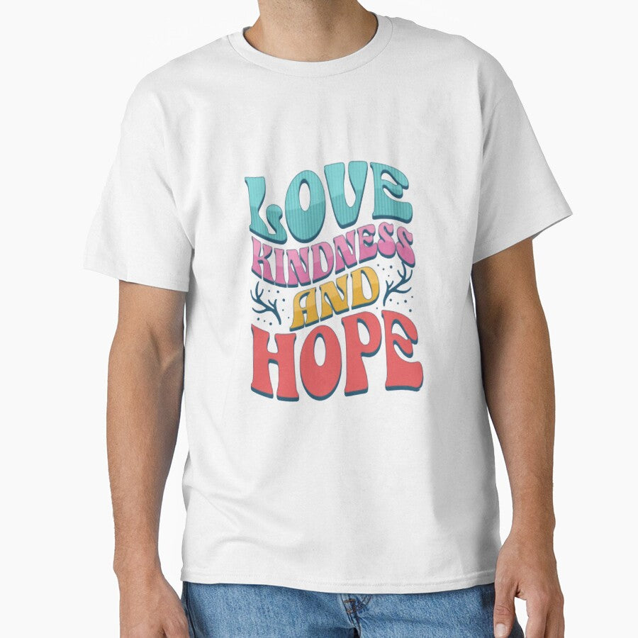 Love Kindness and Hope — Colorful Retro Typography | Positive Quote Aesthetic Art by HBDStudio