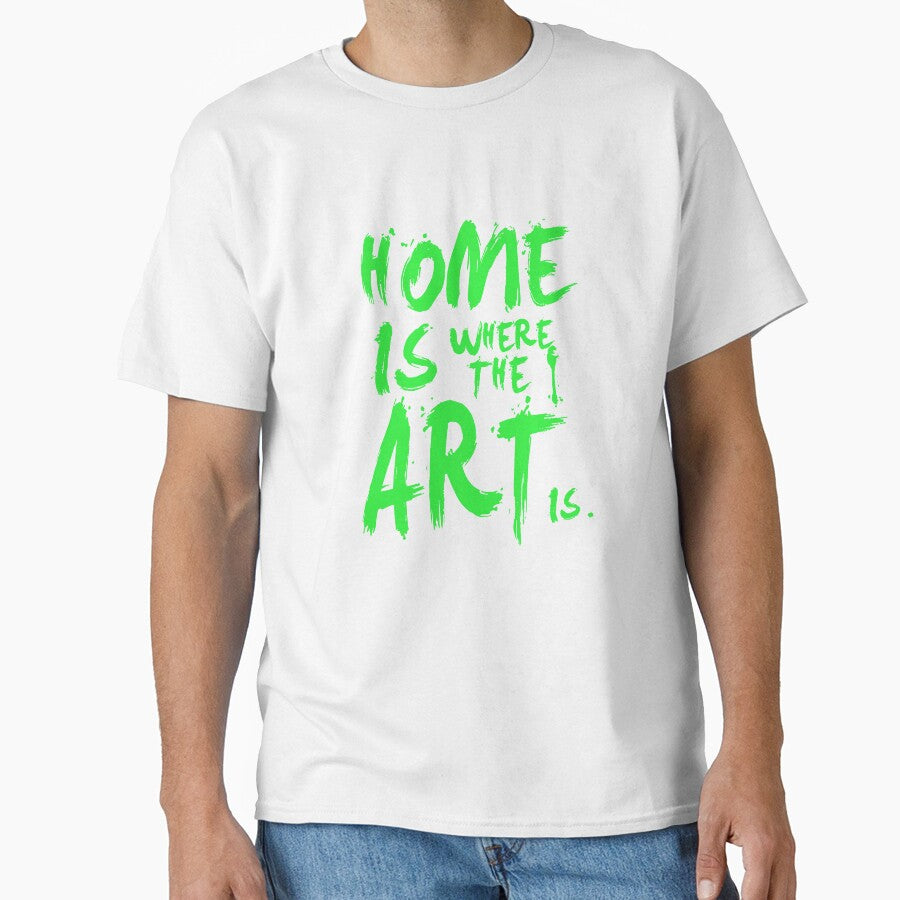 Graffiti Style Home Is Where The Art Is Typography by FriskySloths