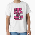 Keep Calm and Gay On – Bold Pride Design by Haus Of Sin