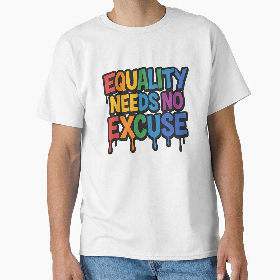 Equality Needs No Excuse – Bold Pride Typography by Haus Of Sin