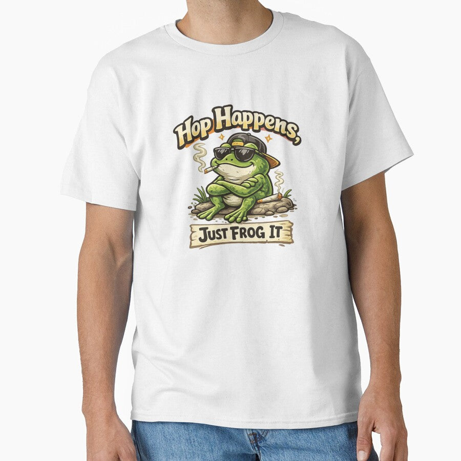 Hop Happens, Just Frog It by FroggyOnly
