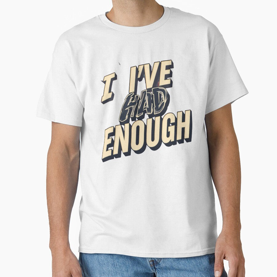 I’ve Had Enough – Bold Statement Retro Typography Design by dotitoko