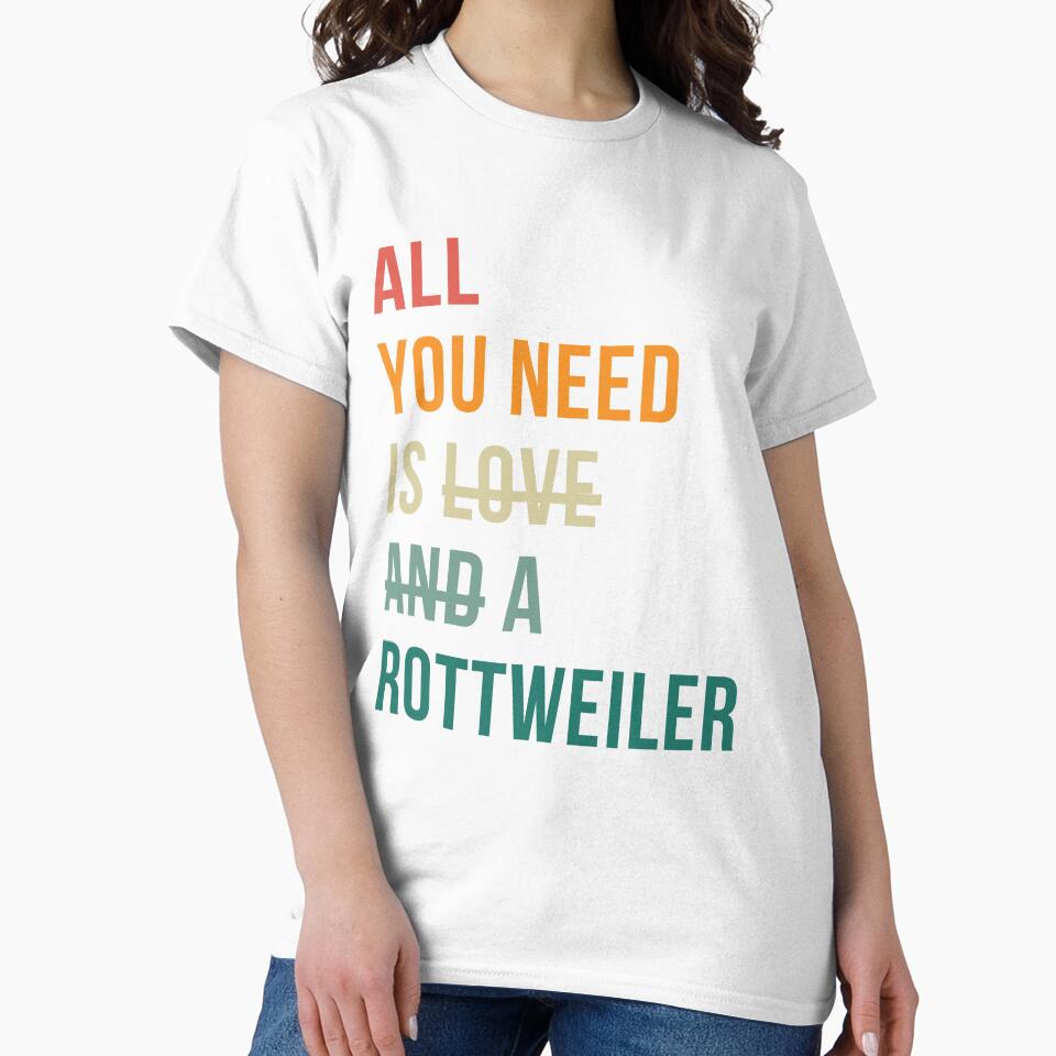 Retro all you need is a Rottweiler dog breed design by 29Bumblebee
