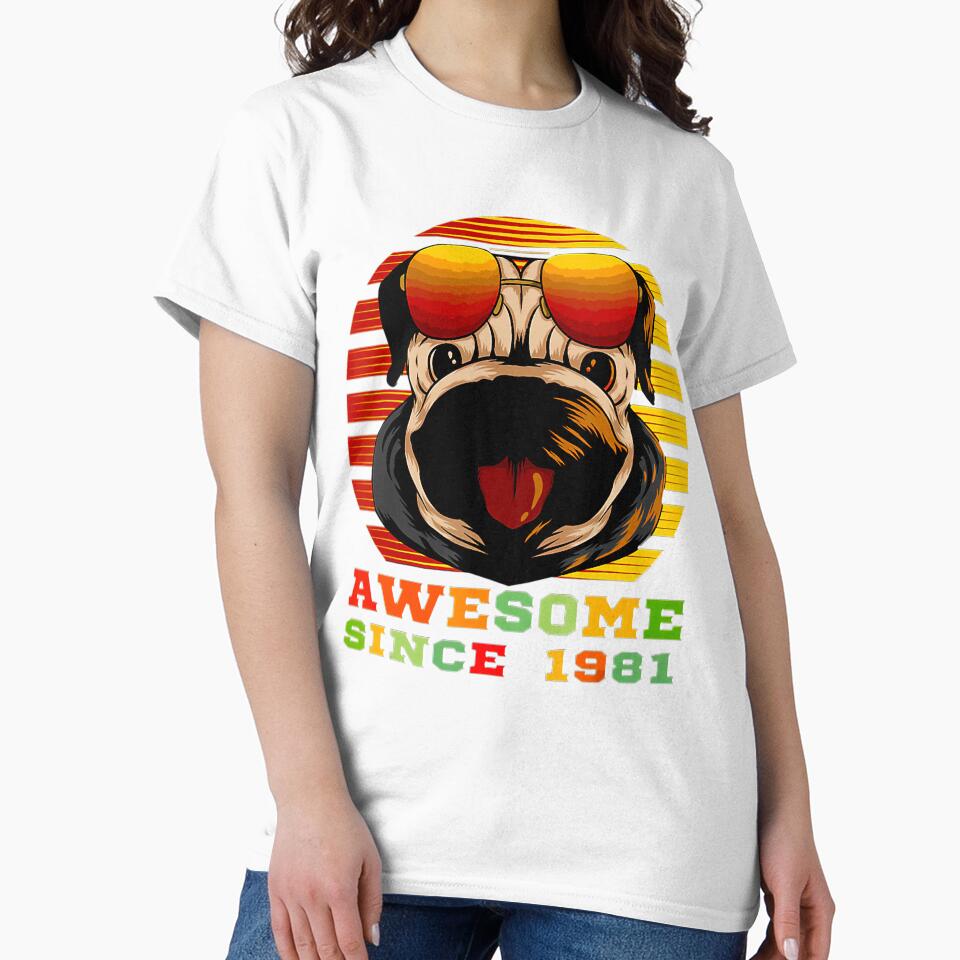 Birthday Vintage Pug Dog Puppies Awesome Since 1981 Tee Gift Love by BargerStore
