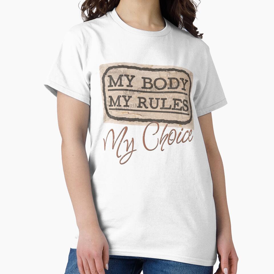 MY BODY, MY RULES - MY CHOICE by RonnyMilleo