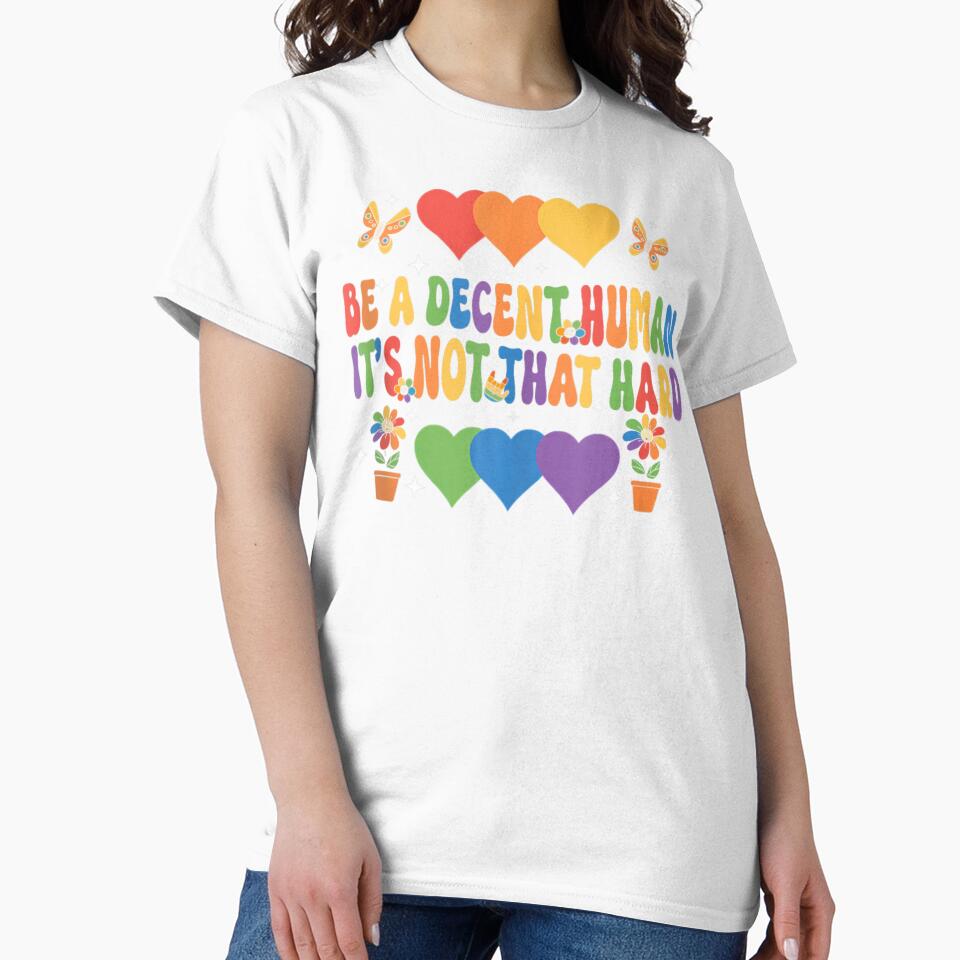 Be A Decent Human It's Not That Hard by PetPanache