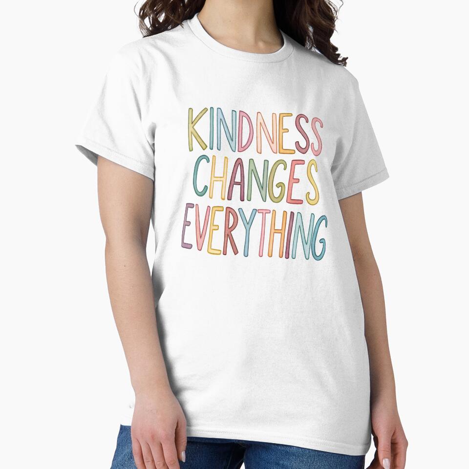Kindness changes everything by nimmitrends