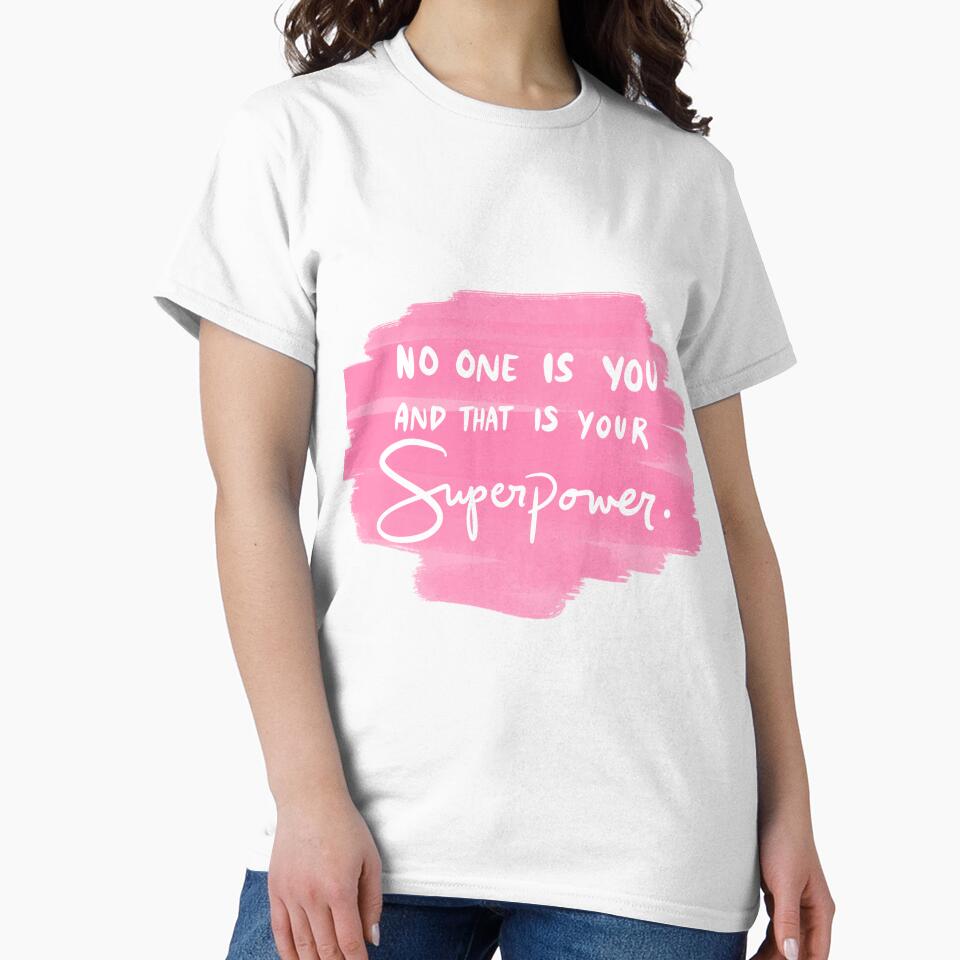 No One Is You And That Is Your Superpower 2 by lineartdesigns