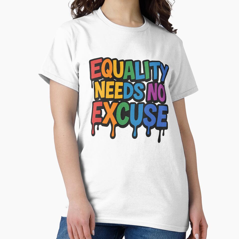 Equality Needs No Excuse – Bold Pride Typography by Haus Of Sin