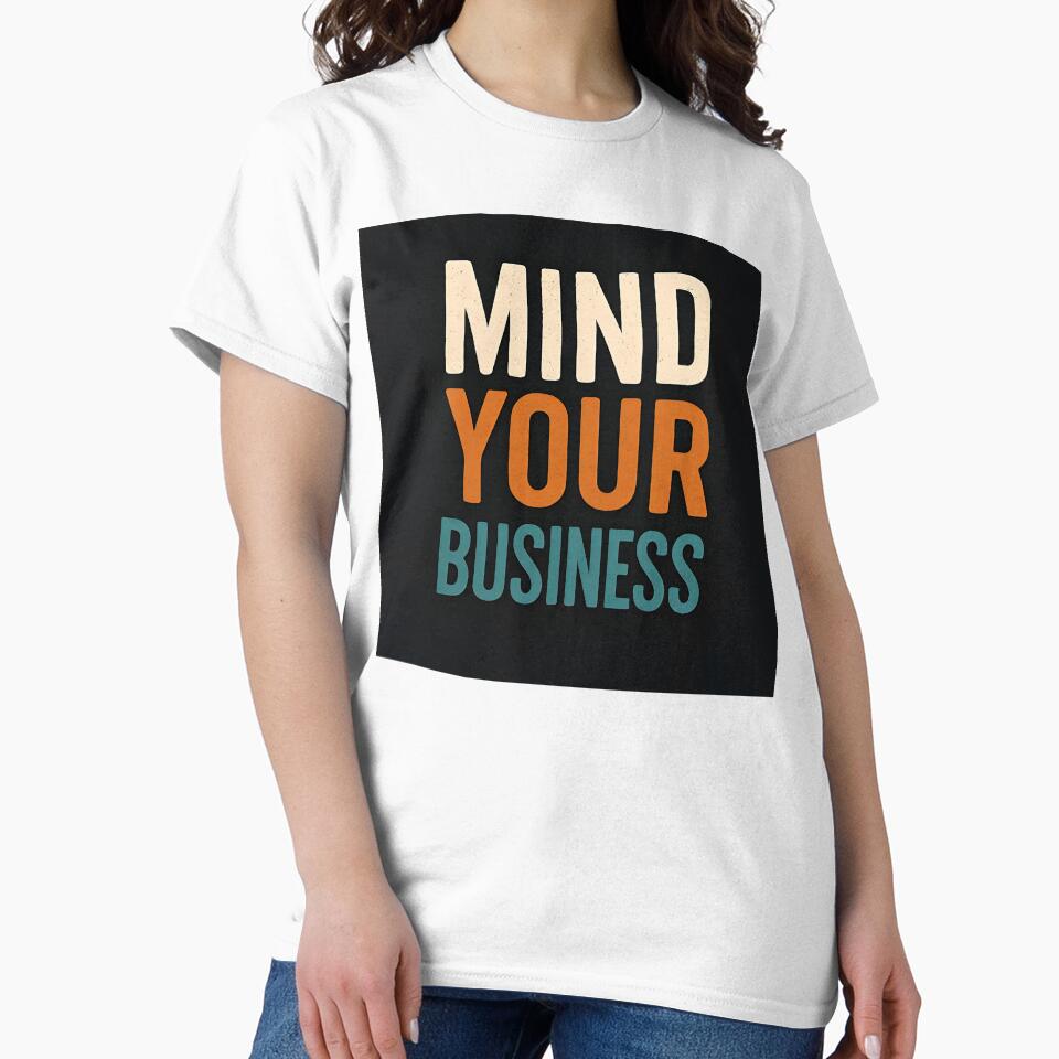 Bold Retro Typography Poster – Mind Your Business Quote by Amr Siam