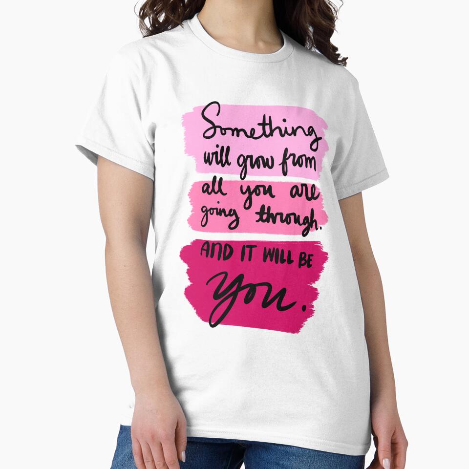 Something Will Grow From All You Are Going Through And It Will Be You Colorful 3 by lineartdesigns