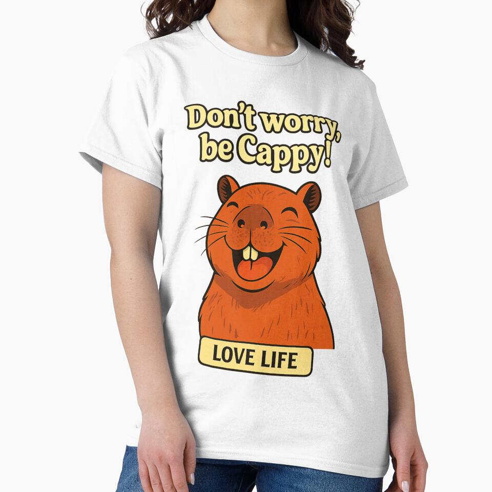 Don’t Worry Be Cappy – Capybara Positivity Vibes by NOMISKISAW