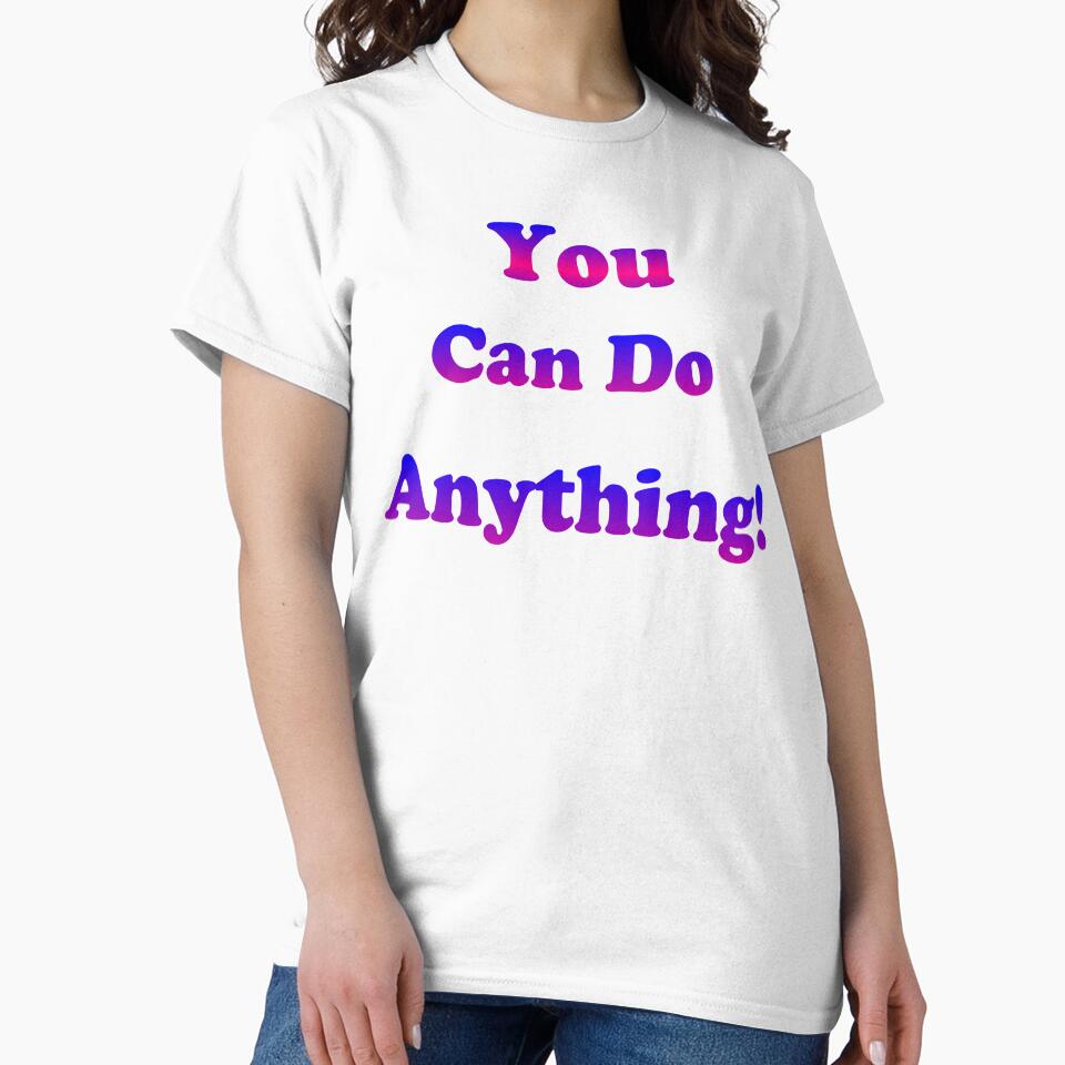 You Can Do Anything! by NNAANN