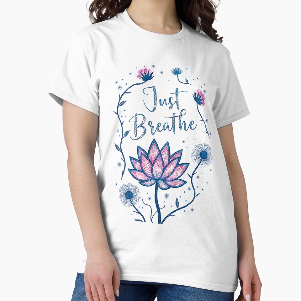 Just Breathe Lotus Art – Mindful Botanical Tee Design 2 by RWZCraftedPixels