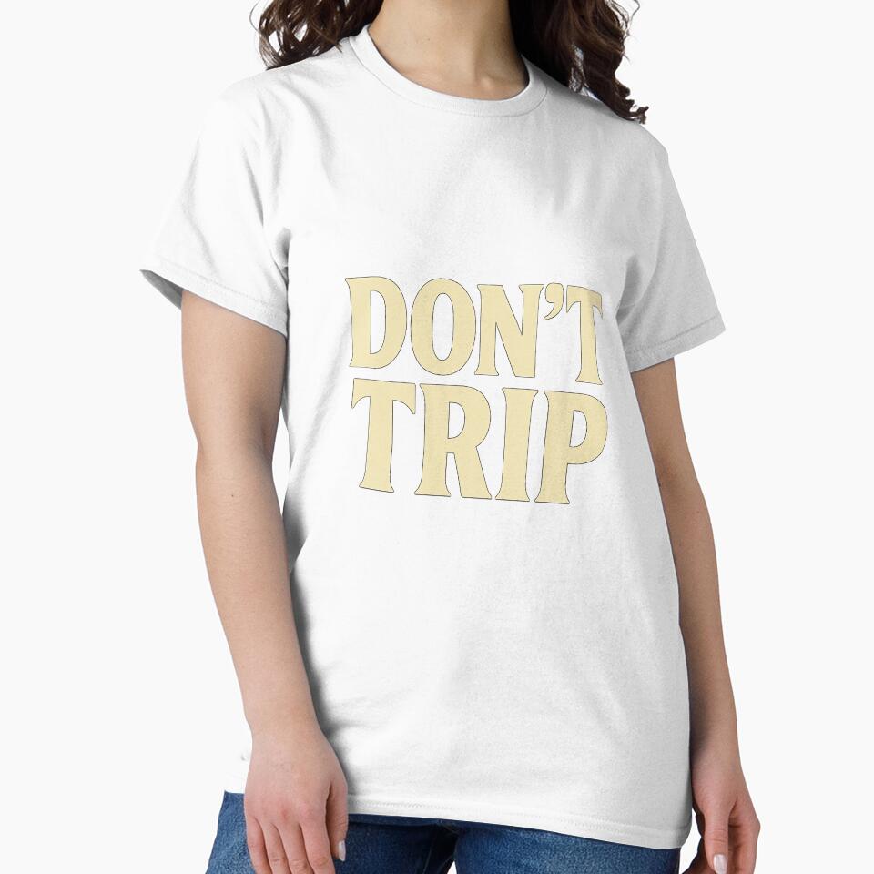 Don’t Trip – Cool Vintage Typography Statement by PixelPunx