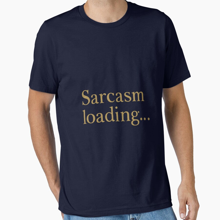 Sarcasm Loading Humorous Attitude Statement Art by ArtComixHaven