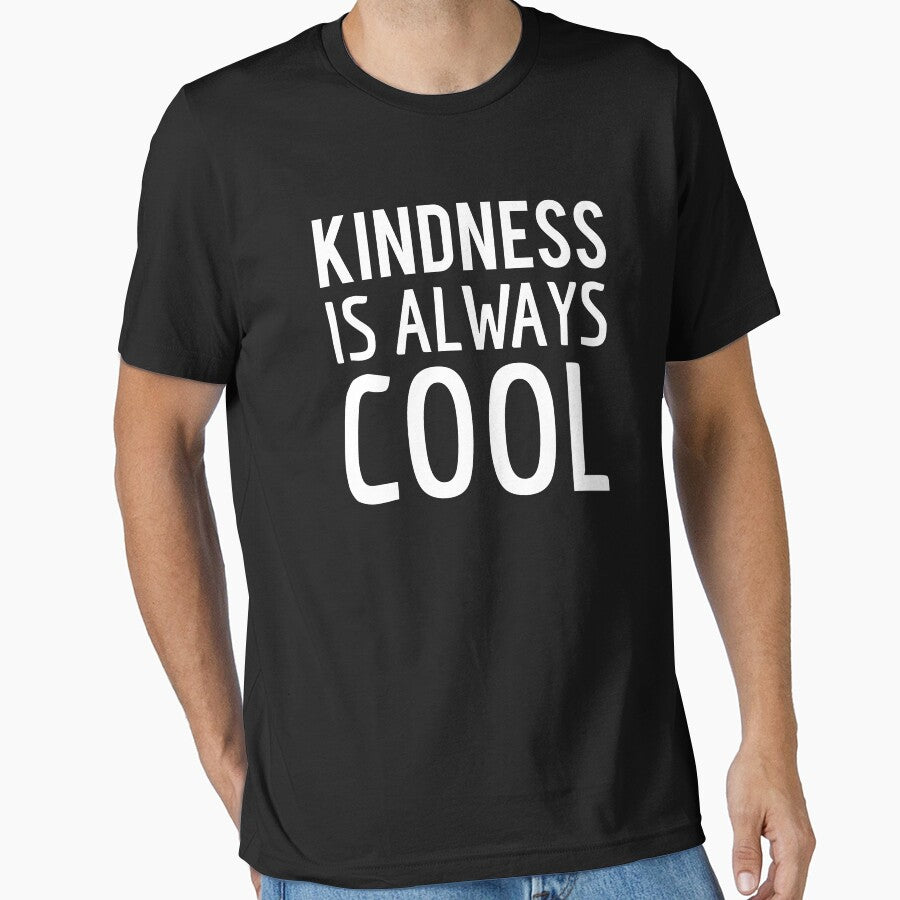 Kindness Is Always Cool Peace Love T-shirt by zcecmza