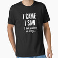 I came, I saw, I had anxiety so I left by Gerald Waters
