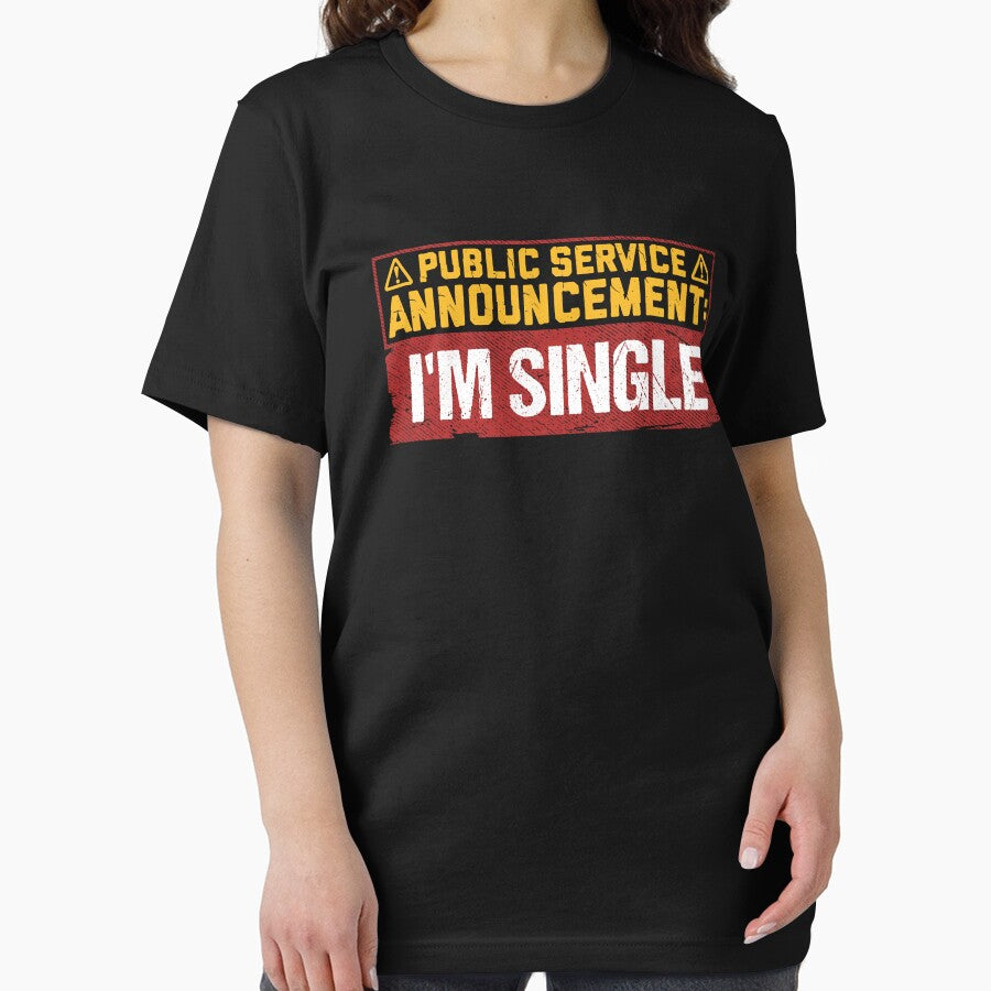 Public Service Announcement Funny Single Life by Maria Garcia