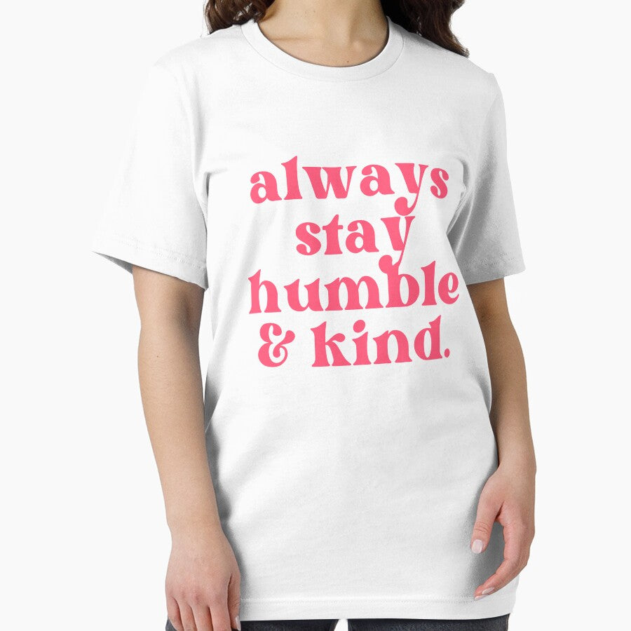 Always Stay Humble and Kind by alchemytree