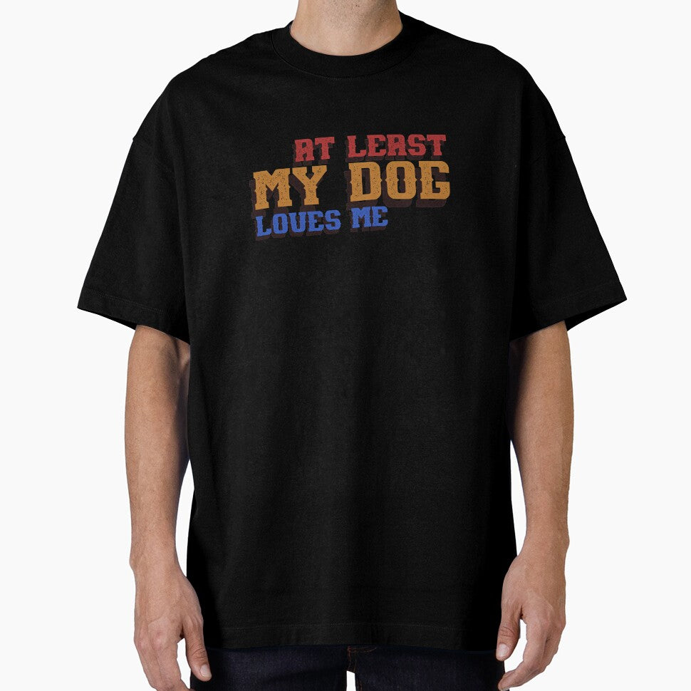 At Least My Dog Loves Me by inkset