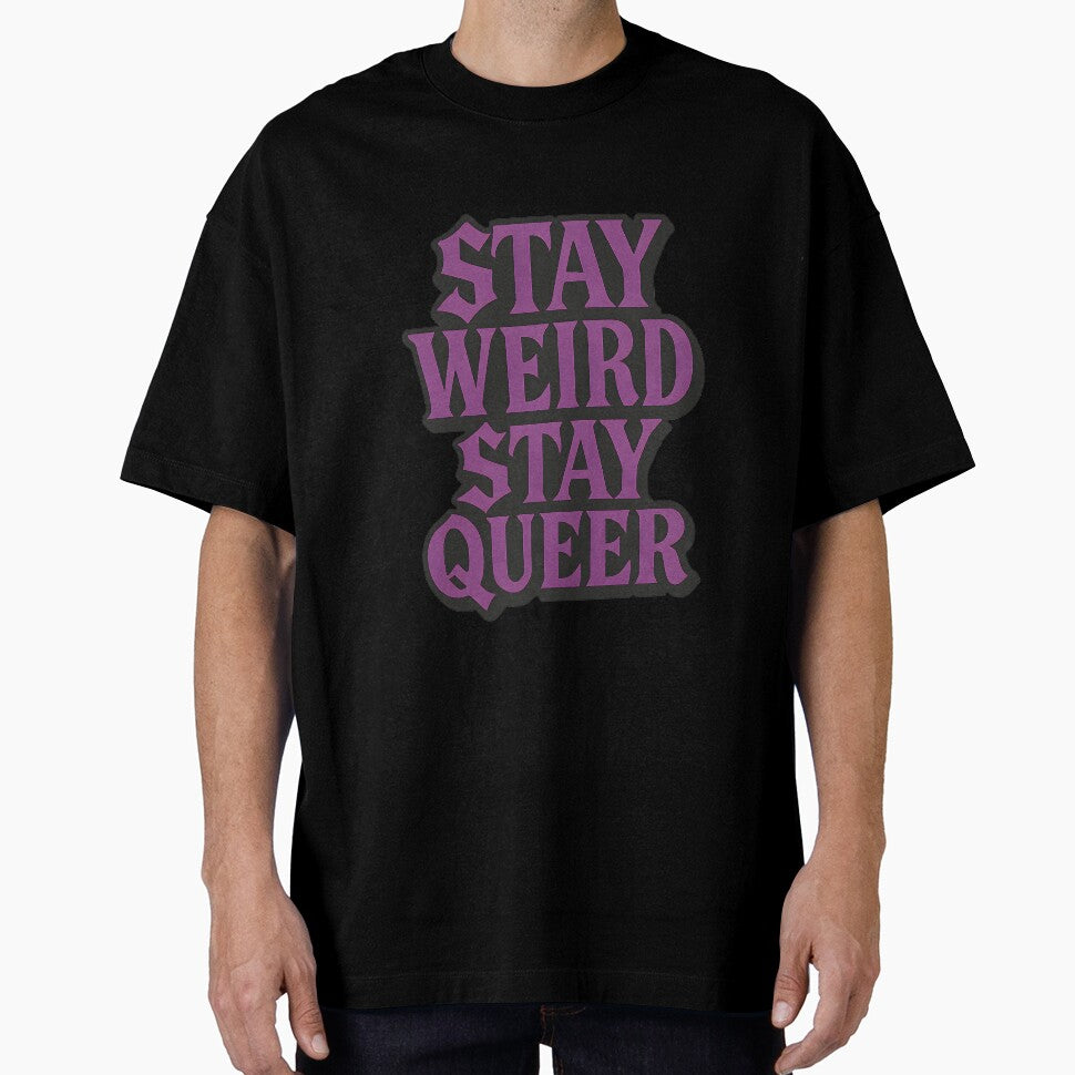 Stay Weird Stay Queer Gothic Typography by Haus Of Sin