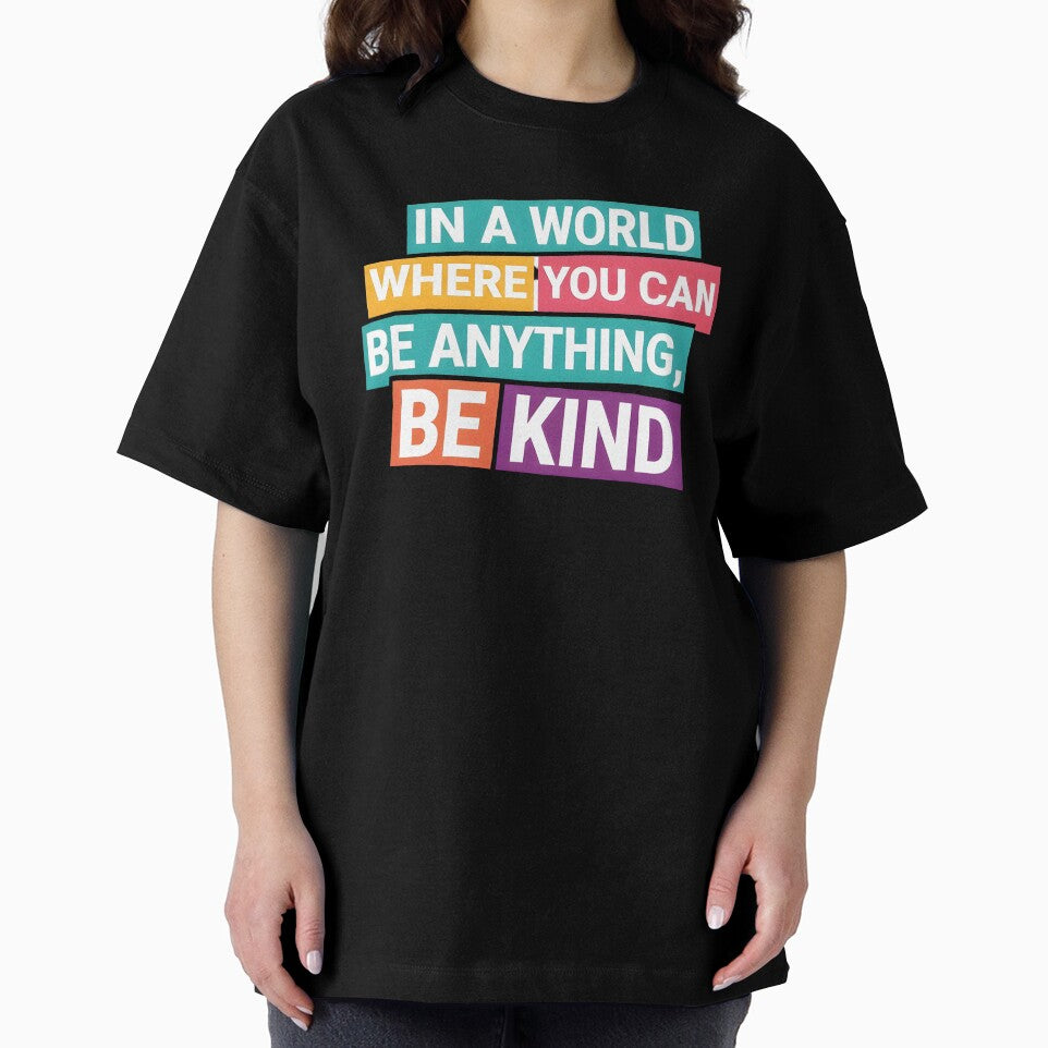 In a World Where You Can Be Anything Be Kind Typography Sticker by ArtCrafter13