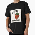 Life Is Not a Strawberry Meme — Strawberry Art by Vivienne Antoinette